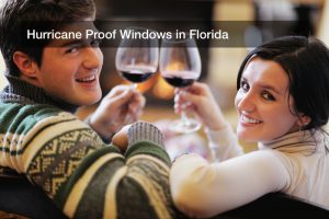 Hurricane Proof Windows in Florida