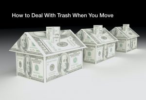 How to Deal With Trash When You Move