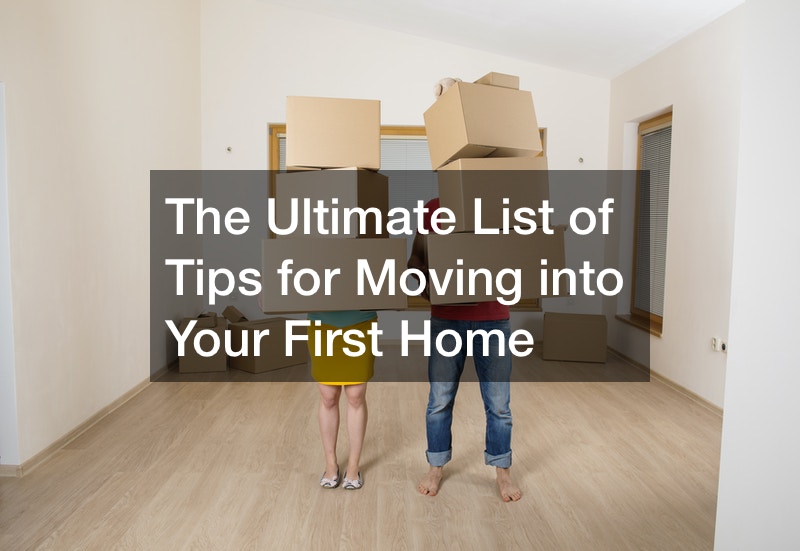 tips for moving into your first home
