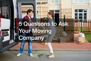 5 Questions to Ask Your Moving Company