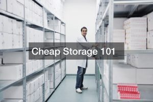 Cheap Storage 101