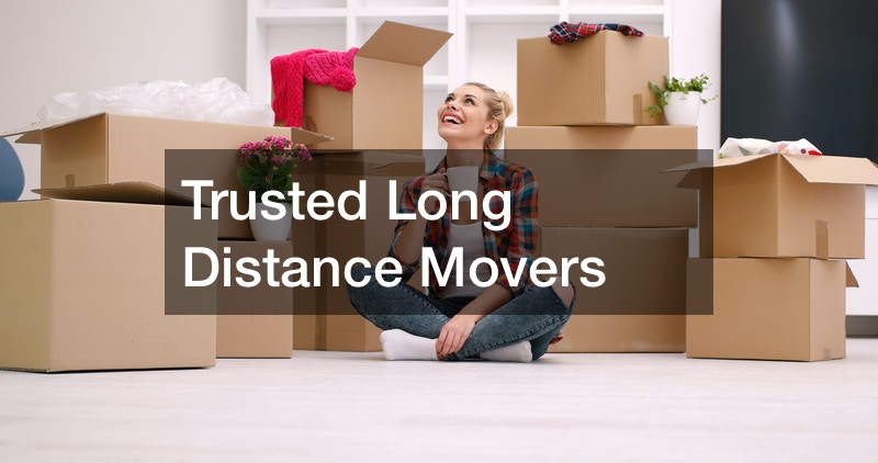 Trusted Long Distance Movers