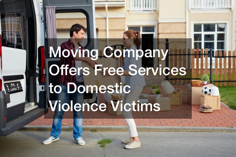 Moving Company Offers Free Services to Domestic Violence Victims