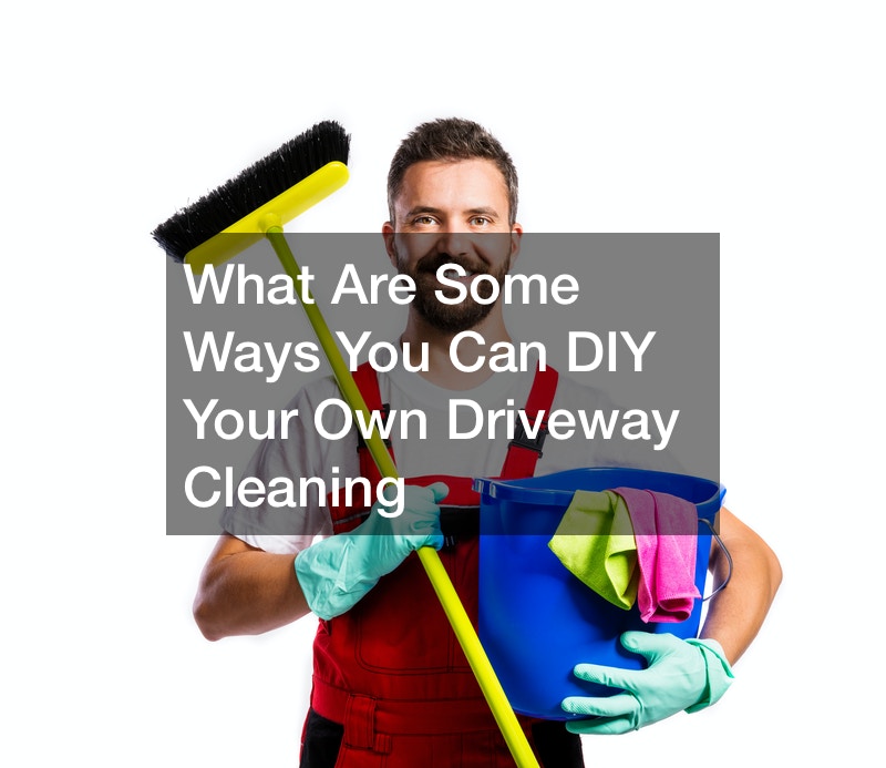 What Are Some Ways You Can DIY Your Own Driveway Cleaning