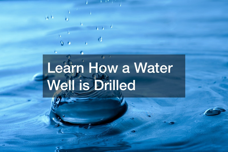 Learn How a Water Well is Drilled