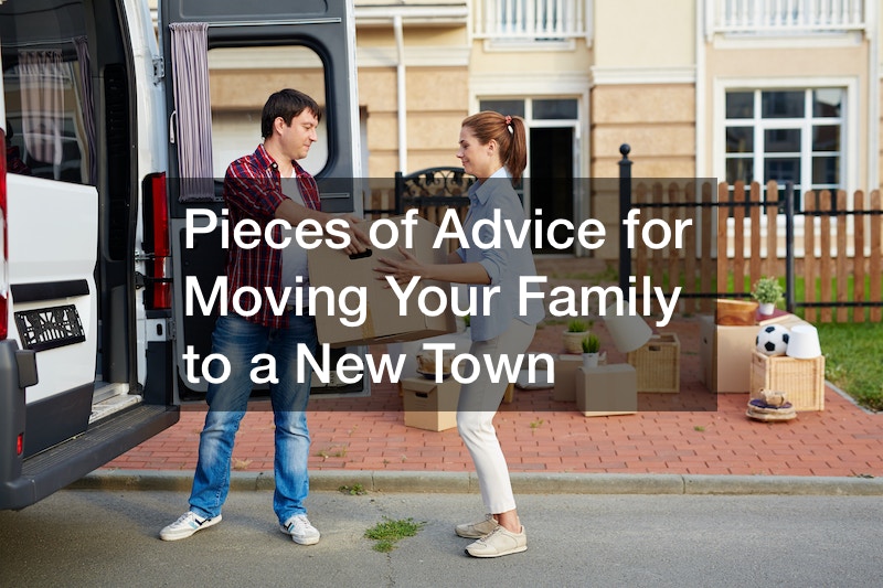 Pieces of Advice for Moving Your Family to a New Town