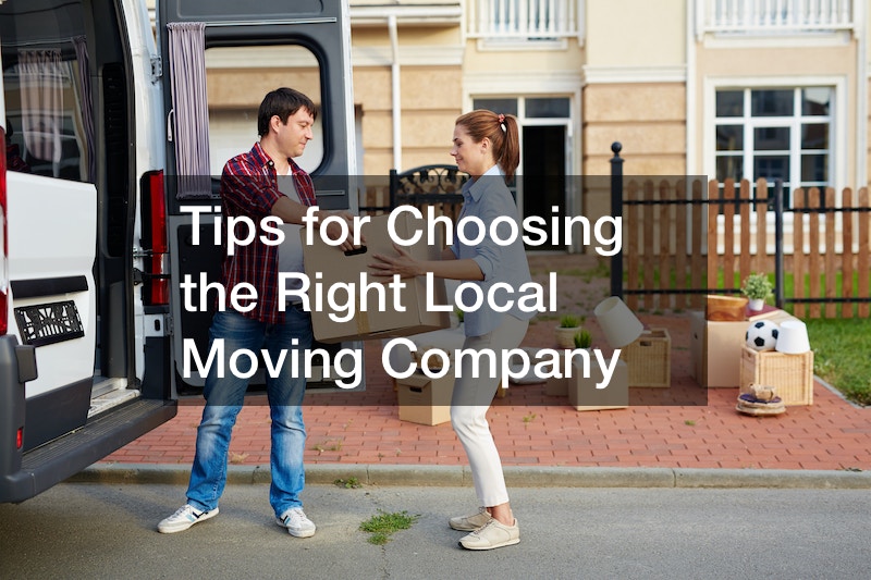 Tips for Choosing the Right Local Moving Company