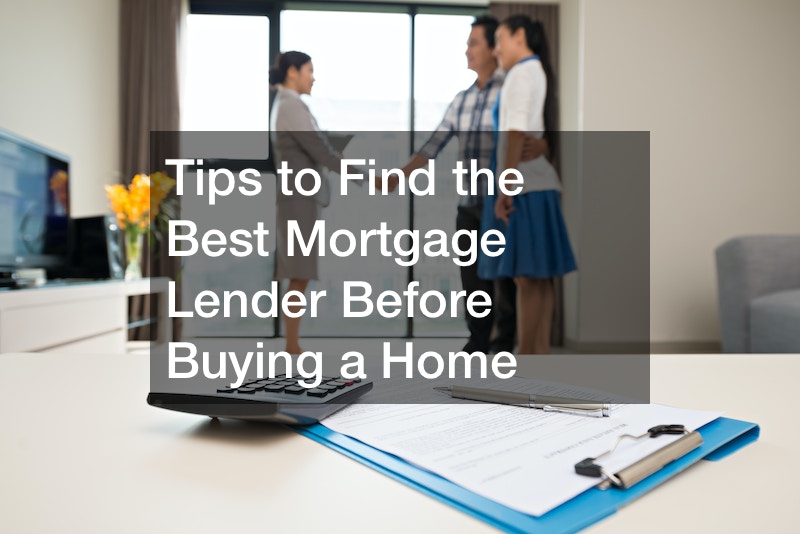 Tips to Find the Best Mortgage Lender Before Buying a Home
