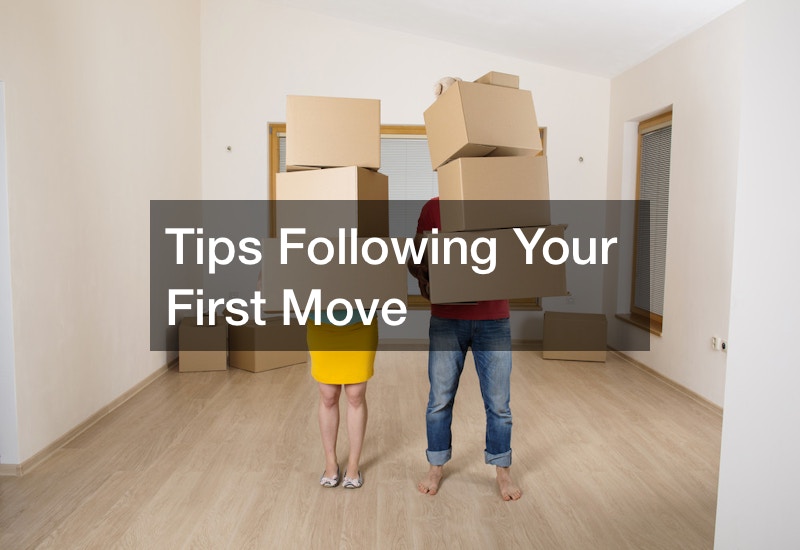 Tips Following Your First Move